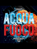 ACQUA E FUOCO